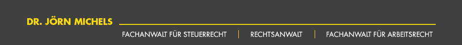 Dr. Jörn Michels - Rechtsanwalt, Fachanwalt für Arbeitsrecht, Steuerrecht